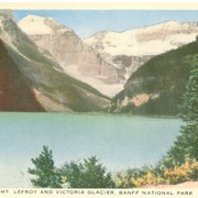 Cover image of Lake Louise, Mt. Lefroy and Victoria Glacier, Banff National Park
