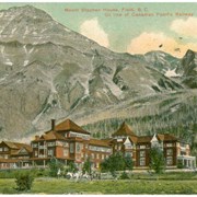 Cover image of Mount Stephen House, Field, B.C. On line of Canadian Pacific Railway