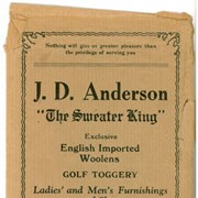 Cover image of J. D. Anderson "The Sweater King" Exclusive English Imported Woolens Golf Toggery Ladies' and Men's Furnishings and Shoes Post Cards, Curios Souvenirs