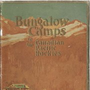 Cover image of Bungalow camps in the Canadian Pacific Rockies